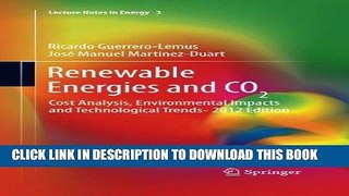 Best Seller Renewable Energies and CO2: Cost Analysis, Environmental Impacts and Technological