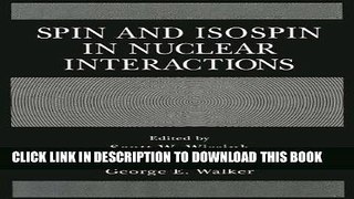 [READ] EBOOK Spin and Isospin in Nuclear Interactions BEST COLLECTION