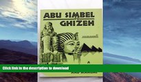 GET PDF  Abu Simbel to Ghizeh: A Guide Book and Manual  GET PDF