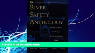 Books to Read  The American Canoe Association s River Safety Anthology  Best Seller Books Best