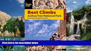 Books to Read  Best Climbs Joshua Tree National Park: The Best Sport And Trad Routes In The Park