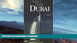 READ BOOK  Now   Then : Dubai (Our Earth)  BOOK ONLINE