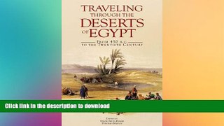 FAVORITE BOOK  Traveling through the Deserts of Egypt: From 450 B.C. to the Twentieth Century