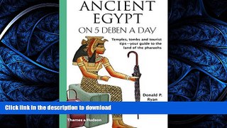 READ  Ancient Egypt on 5 Deben a Day (Traveling on 5) by Donald P., PhD Ryan (1-Nov-2010)