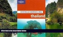 Big Deals  Lonely Planet Diving   Snorkeling Thailand  Full Read Best Seller