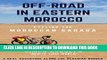 [New] Ebook Off-road in Eastern Morocco - Cycling the Moroccan Sahara: A real adventure along the