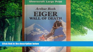 Books to Read  Eiger: Wall Of Death (U)  Best Seller Books Most Wanted