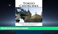 FAVORIT BOOK Tokyo Churches: A Guide to the Churches and Cathedrals of Central Tokyo PREMIUM BOOK