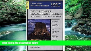 Big Deals  Classic Rock Climbs No. 07 Devils Tower/Black Hills: Needles, Wyoming and South  Best