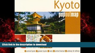FAVORIT BOOK Kyoto popoutmap (Popout Map Kyoto) READ EBOOK