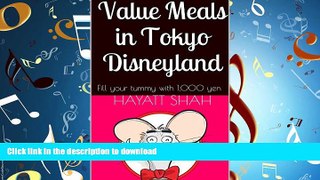 FAVORIT BOOK Value Meals in Tokyo Disneyland: Fill your tummy with 1,000 yen READ EBOOK