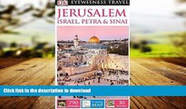 FAVORIT BOOK DK Eyewitness Travel Guide: Jerusalem, Israel, Petra   Sinai READ PDF BOOKS ONLINE