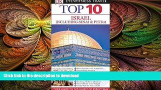 PDF ONLINE Top 10 Israel, Sinai, and Petra (Eyewitness Top 10 Travel Guide) READ PDF BOOKS ONLINE