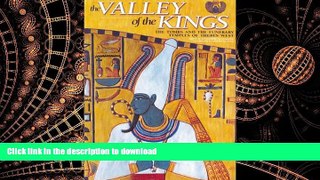 EBOOK ONLINE The Valley of the Kings: The Tombs and the Funerary of Thebes West READ PDF FILE ONLINE