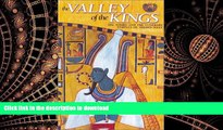 EBOOK ONLINE The Valley of the Kings: The Tombs and the Funerary of Thebes West READ PDF FILE ONLINE