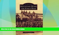 Big Deals  Mountain Home Air Force Base (ID) (Images of America)  Full Read Best Seller