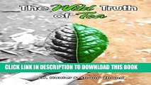 [PDF] The Wild Truth of Tea: Unraveling the Complex Tea Business, Keys to Health and Chinese Tea