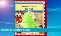 READ BOOK  A Historical Atlas of Iraq (Historical Atlases of South Asia, Central Asia and the