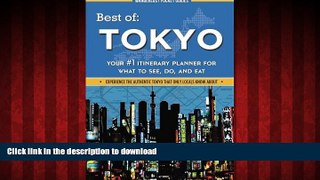 READ THE NEW BOOK Best of Tokyo: Your #1 Itinerary Planner for What to See, Do, and Eat