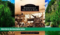 Books to Read  Barksdale Air Force Base (LA) (Images of America)  Full Ebooks Best Seller