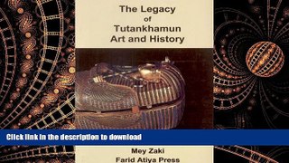 READ THE NEW BOOK The Legacy of Tutankhamun: History and Art READ EBOOK