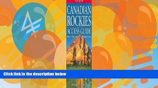 Books to Read  Canadian Rockies Access Guide (Lone Pine Guide)  Full Ebooks Best Seller