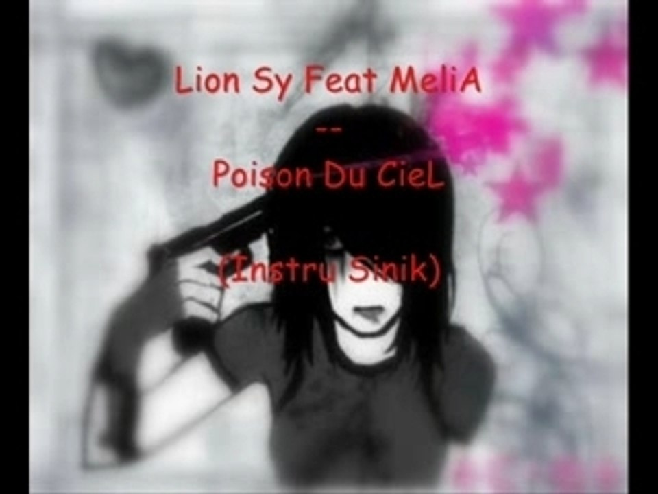 Lion Sy Feat MeliA - Poison Du CieL