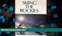 Big Deals  Skiing the Rockies  Full Read Best Seller