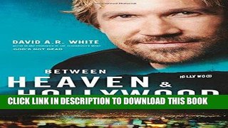 [PDF] Between Heaven and   Hollywood: Chasing Your God-Given Dream Popular Collection
