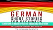 [New] PDF German: Short Stories for Beginners: 9 Captivating Short Stories to Learn German