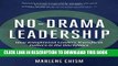 [PDF] No-Drama Leadership: How Enlightened Leaders Transform Culture in the Workplace Full
