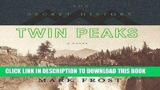 [PDF] The Secret History of Twin Peaks Full Online