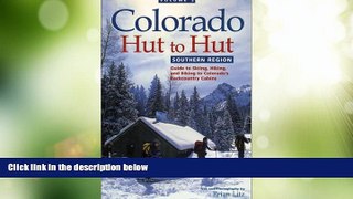 Big Deals  Colorado Hut to Hut: Southern Region  Full Read Best Seller