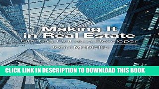 [PDF] Making It in Real Estate: Starting Out as a Developer Full Collection