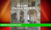 Big Deals  A Pocketful of Luxury Italian Hotels  Best Seller Books Best Seller
