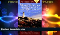 Big Deals  Frommer s Nova Scotia, New Brunswick   Prince Edward Island: with Newfoundland
