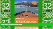 Big Deals  Fodor s The Complete Guide to Alaska Cruises (Full-color Travel Guide)  Full Read Most