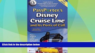Big Deals  PassPorter s Disney Cruise Line and Its Ports of Call  Full Read Best Seller
