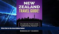 Must Have  NEW ZEALAND TRAVEL GUIDE: The Ultimate Tourist s Guide To Sightseeing, Adventure