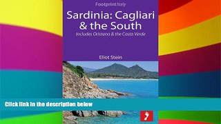 Must Have  Sardinia: Cagliari   the South Footprint Focus Guide: Includes Oristano   the Costa