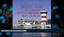 Big Deals  Cruising Guide to Coastal South Carolina and Georgia (Cruising Guide to Coastal South