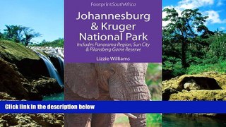 READ FULL  Johannesburg   Kruger National Park: Includes Panorama Region, Sun City and Pilansberg
