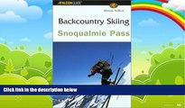 Books to Read  Backcountry Skiing Snoqualmie Pass (Falcon Guides Backcountry Skiing)  Best Seller