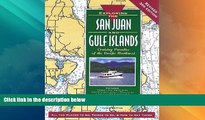 Big Deals  Exploring the San Juan   Gulf Islands: Cruising Paradise of the Pacific Northwest  Best