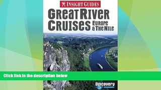 Big Deals  Great River Cruises: Europe   the Nile (Insight Guide Great River Cruises: Europe   the