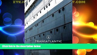 Big Deals  Transatlantic Liners (Shire Library)  Full Read Best Seller