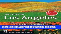 [New] Ebook Day Hiking Los Angeles: City Parks, Santa Monica Mountains, San Gabriel Mountains Free