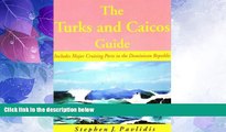 Must Have PDF  The Turks and Caicos Guide: A Cruising Guide to the Turks and Caicos Islands  Best
