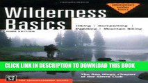 [BOOK] PDF Wilderness Basics: Hiking, Backpacking, Mountain Biking (Mountaineers Outdoor Basics)