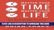 [New] Ebook Master Your Time, Master Your Life: The Breakthrough System to Get More Results,